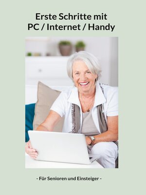 cover image of Erste Schritte mit PC / Internet / Handy